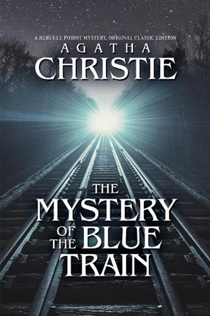 The Mystery of the Blue Train, Agatha Christie - Paperback - 9798350500455