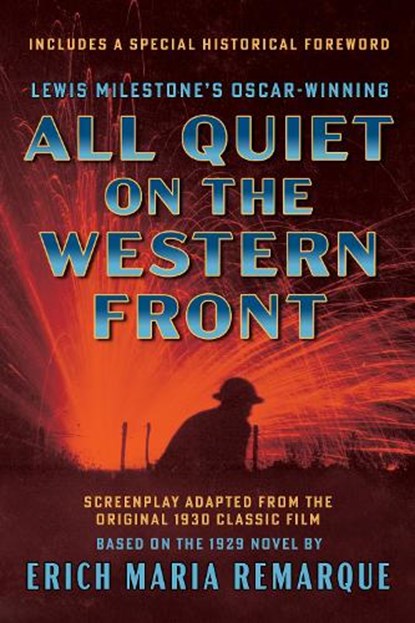 All Quiet on the Western Front (Screenplay Adapted from the Original 1930 Classic Film), Lewis Milestone - Paperback - 9798350502077