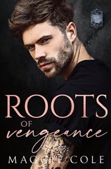 Roots of Vengeance - Maggie Cole - 9798350710632