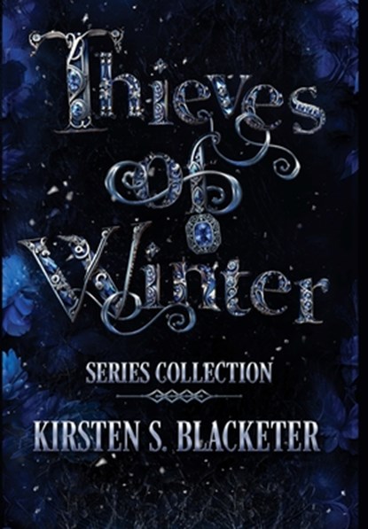 Blacketer, K: Thieves of Winter, Kirsten S. Blacketer - Gebonden - 9798350723052