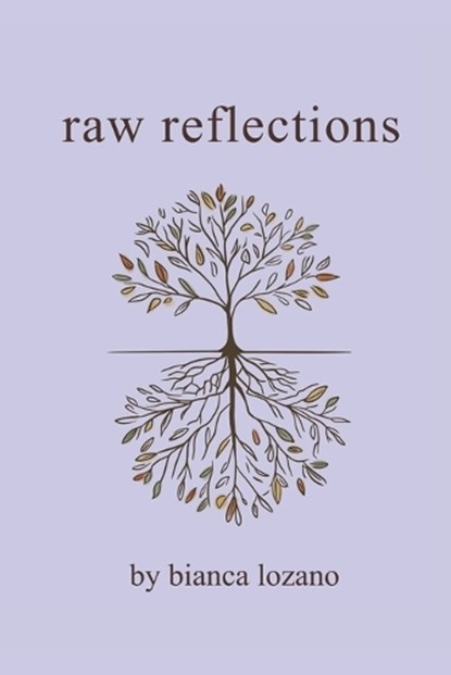 Raw Reflections, Bianca Lozano - Paperback - 9798350745108
