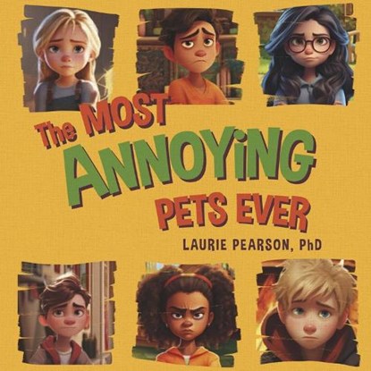 The Most Annoying Pets Ever: Book 2, Laurie Pearson - Paperback - 9798350919035