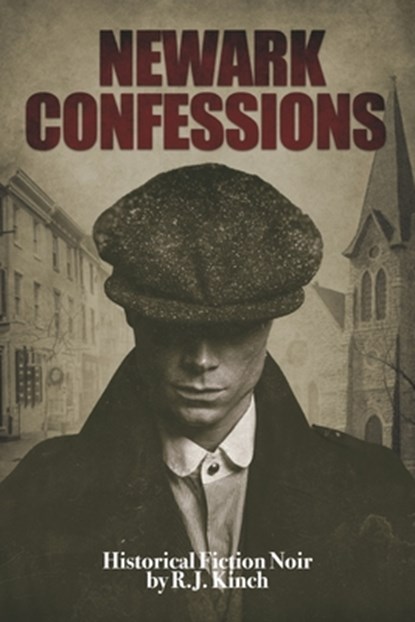 Newark Confessions, Rj Kinch - Paperback - 9798350952667