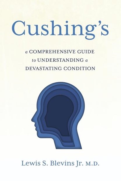 Blevins Jr M D, L: Cushing's, Lewis S Blevins Jr M D - Paperback - 9798350957488