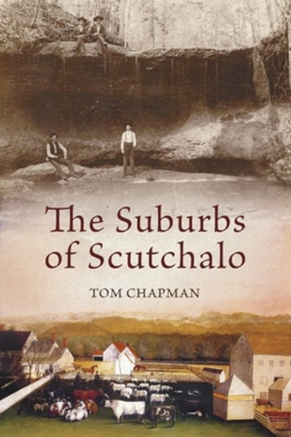 The Suburbs of Scutchalo, Tom Chapman - Paperback - 9798350957501