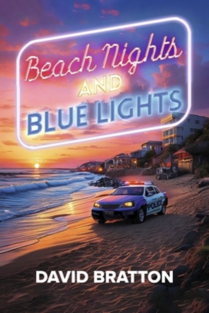 Beach Nights and Blue Lights, David Bratton - Paperback - 9798350979480