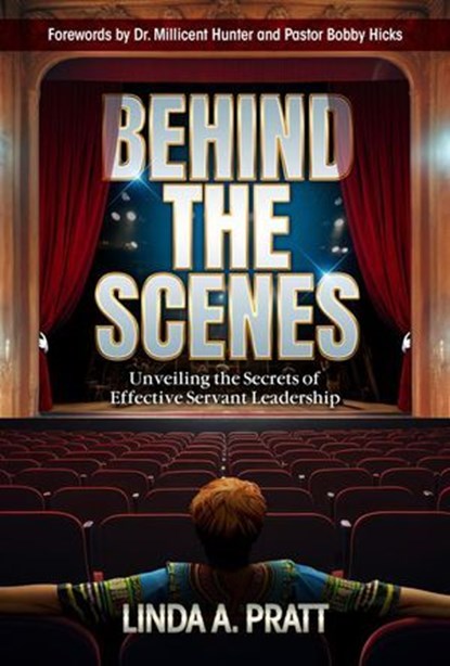 Behind the Scenes, Linda A. Pratt - Ebook - 9798350980172