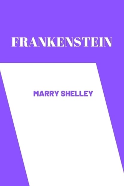 frankenstein by Mary Shelley, Mary Shelley - Paperback - 9798351700205