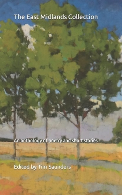 The East Midlands Collection, Tim Saunders - Paperback - 9798351883922