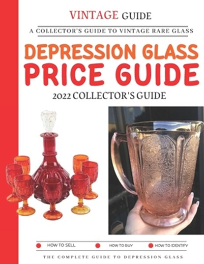 Depression Glass Price Guide: A Collector's Guide To Vintage Rare Glass, Abde Hafid - Paperback - 9798352140505