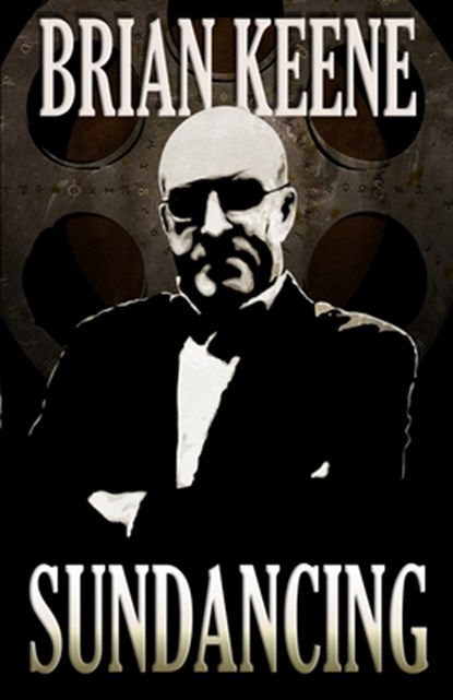 Sundancing, Brian Keene - Paperback - 9798352309230
