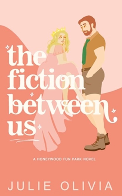 The Fiction Between Us, Julie Olivia - Paperback - 9798353058403