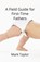 A Field Guide for First Time Fathers, Mark Taylor - Paperback - 9798353221456