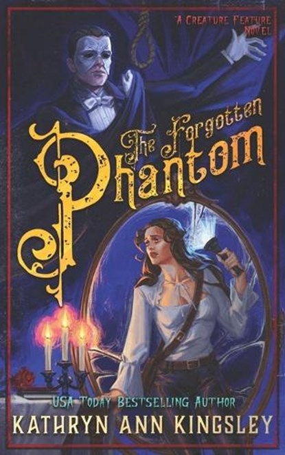 The Forgotten Phantom, Kathryn Ann Kingsley - Paperback - 9798353988496