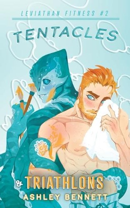 Tentacles & Triathlons, BENNETT,  Ashley - Paperback - 9798355546946