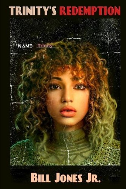 Trinity's Redemption, Bill Jones - Paperback - 9798355707002