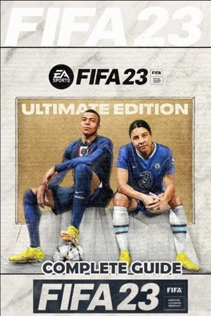 FIFA 23 Complete Guide, Audreanne Corwin - Paperback - 9798355995423