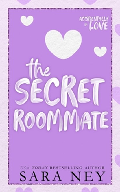 The Secret Roommate, Sara Ney - Paperback - 9798356039713