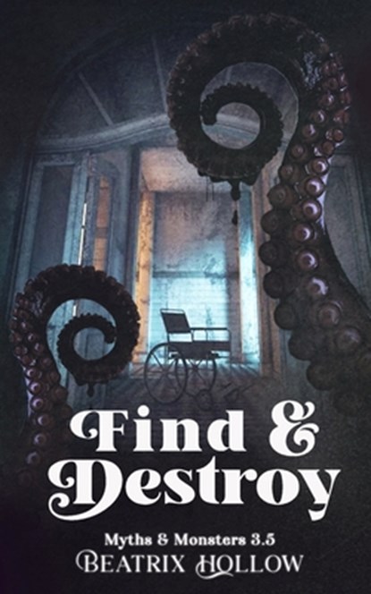 Find & Destroy, Hollow Beatrix Hollow - Paperback - 9798356621116