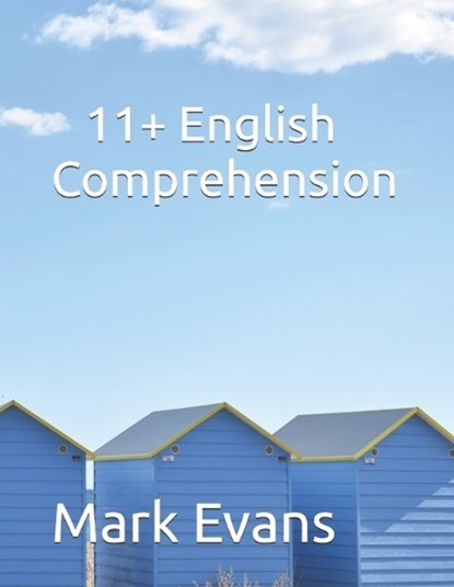 11+ English Comprehension, MARK EVANS,  Evans - Paperback - 9798356650710