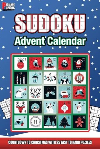 Piquant Puzzles Sudoku Advent Calendar: A Countdown To Christmas Sudoku book for adults and kids, Steven Rossi - Paperback - 9798360034438
