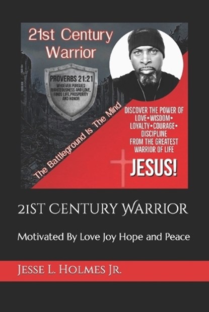 21st Century Warrior, Jesse Lee Holmes - Paperback - 9798360301899