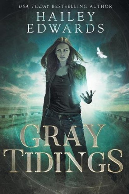 Gray Tidings, Hailey Edwards - Paperback - 9798360451945