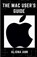 The Mac User's Guide, Aliona Ann - Paperback - 9798361233342