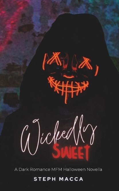 Wickedly Sweet, Steph Macca - Paperback - 9798361371914