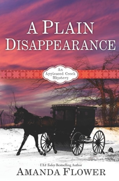 A Plain Disappearance: An Appleseed Creek Mystery, Amanda Flower - Paperback - 9798361810345