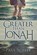 Greater Than Jonah, Paul White - Paperback - 9798362205546