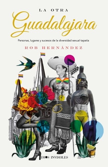 La otra Guadalajara, Rob Hernández - Ebook - 9798363998966