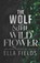 The Wolf and the Wildflower, Ella Fields - Paperback - 9798364372475