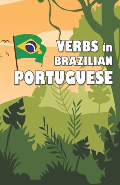 Verbs in Brazilian Portuguese, David James Young - Paperback - 9798364481344