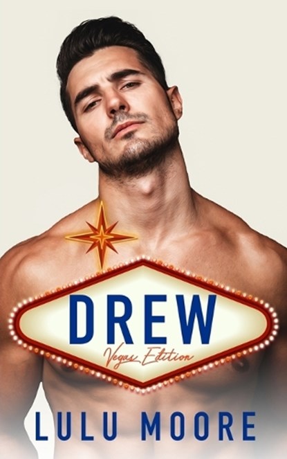 Drew: The Vegas Edition - An Extended Prologue: New York Players Novella: 2.5, Lulu Moore - Paperback - 9798366067225