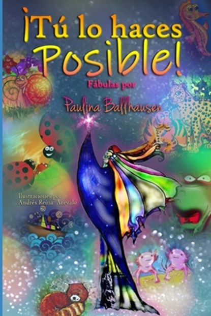 ¡Tú lo haces posible!: Fábulas, Andrés Reina - Paperback - 9798366520423