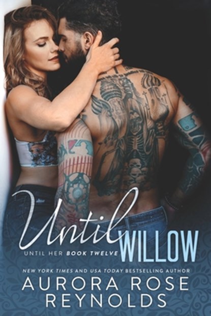 Until Willow, Aurora Rose Reynolds - Paperback - 9798366528436