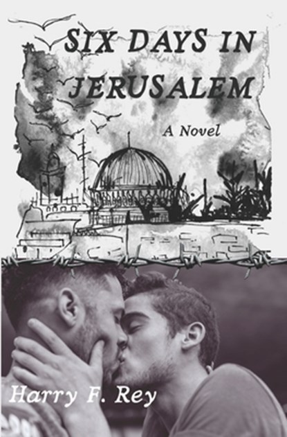 Six Days in Jerusalem, Harry F. Rey - Paperback - 9798366882101