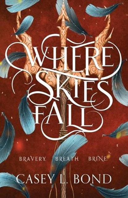 Where Skies Fall, Casey L. Bond - Paperback - 9798367929843