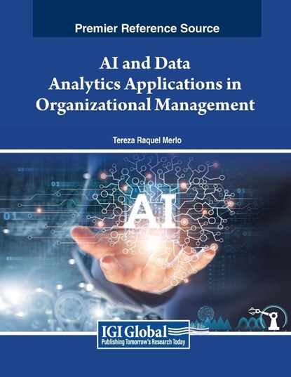 AI and Data Analytics Applications in Organizational Management, Tereza Raquel Merlo - Paperback - 9798369344637