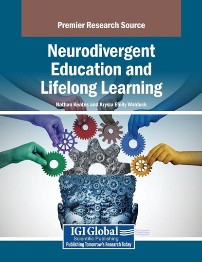 Neurodivergent Education and Lifelong Learning, Nathan Keates ; Krysia Emily Waldock - Paperback - 9798369380451