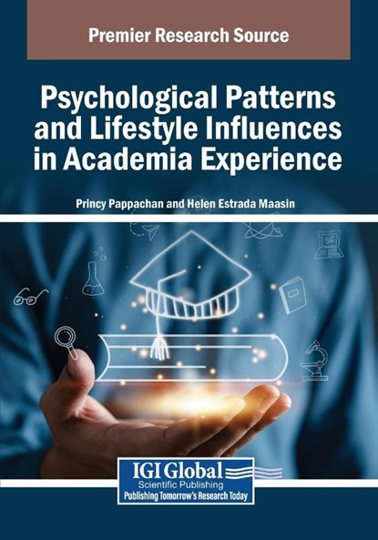 Psychological Patterns and Lifestyle Influences in Academia Experience, Princy Pappachan ; Helen Estrada Maasin - Paperback - 9798369387108