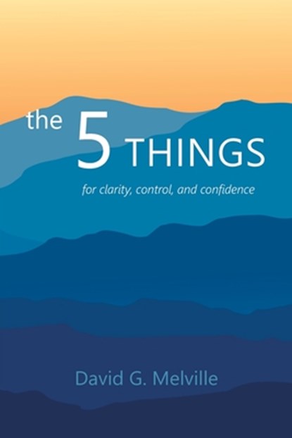 5 THINGS, David G. Melville - Paperback - 9798369403419