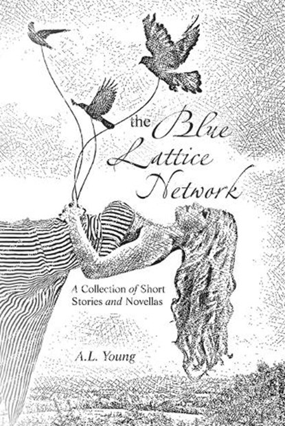 The Blue Lattice Network, A L Young - Paperback - 9798369414255
