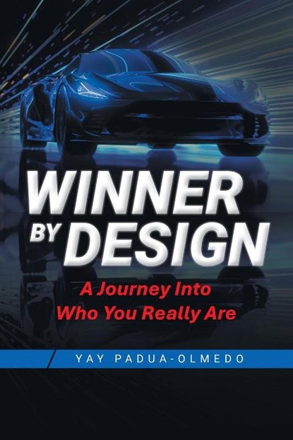 WINNER BY DESIGN, Yay Padua-Olmedo - Paperback - 9798369442500