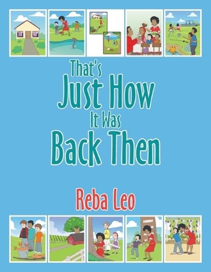 That's just how it was back then, Reba Leo - Paperback - 9798369444122