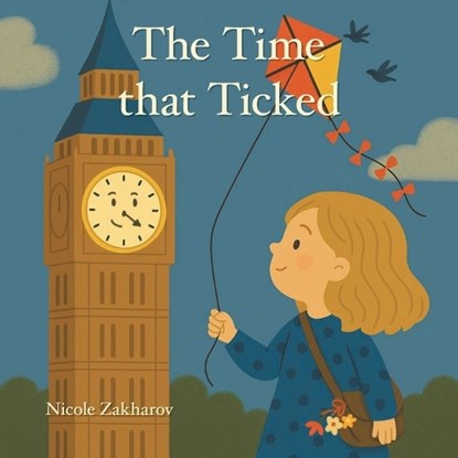 The Time that Ticked, Nicole Zakharov - Paperback - 9798369444719