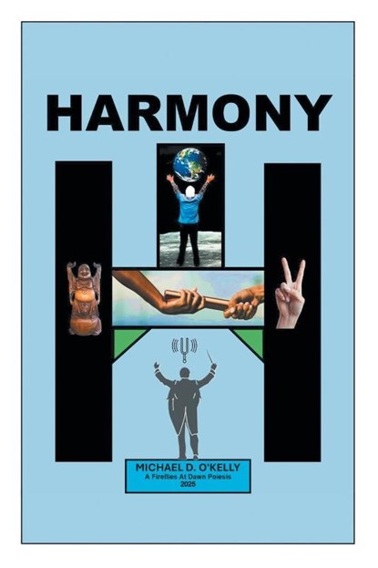 HARMONY, Michael D. O'Kelly - Paperback - 9798369447710