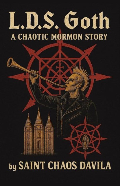 L. D. S. Goth, Saint Chaos Davila - Paperback - 9798369449837