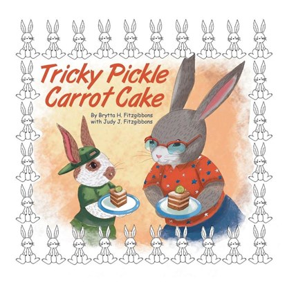 Tricky Pickle Carrot Cake, Brytta H. Fitzgibbons - Paperback - 9798369453148